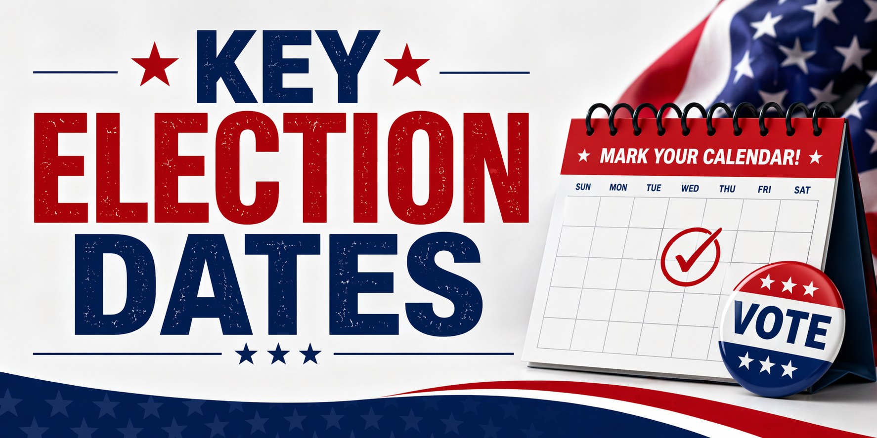 Key Dates Set for 2026 Election Cycle