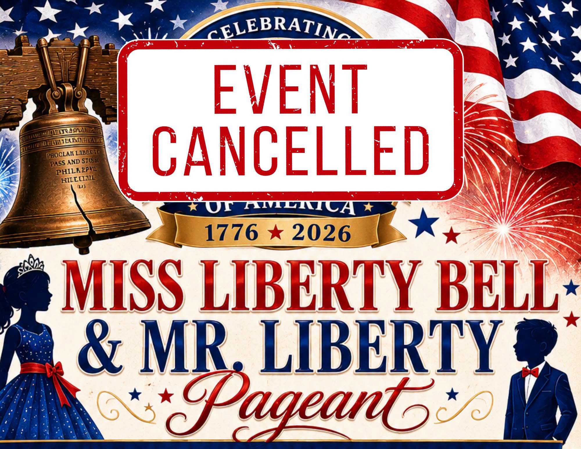 Miss Liberty Bell & Mr. Liberty Pageant Canceled Due to Low Registration