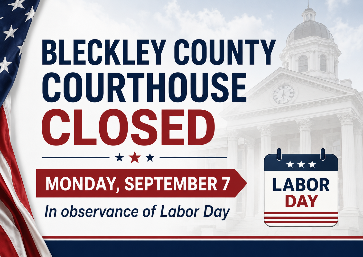 Bleckley County Courthouse to close Sept. 7 for Labor Day